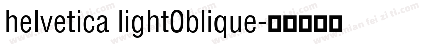 helvetica light0blique字体转换